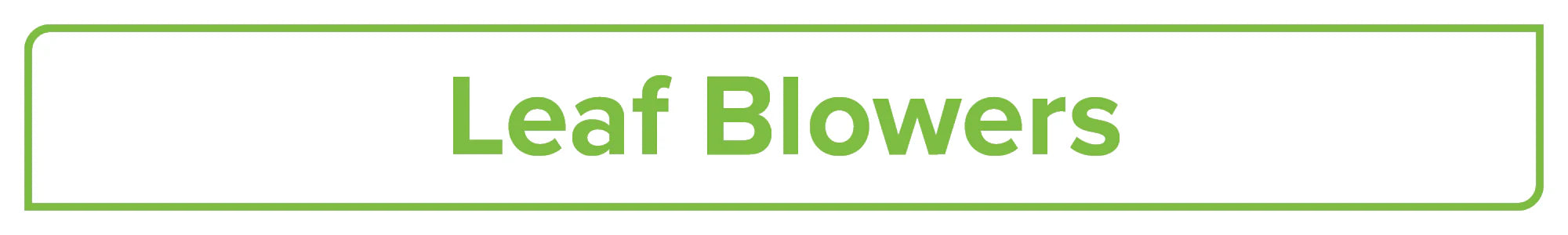 Tool Type: Leaf Blowers